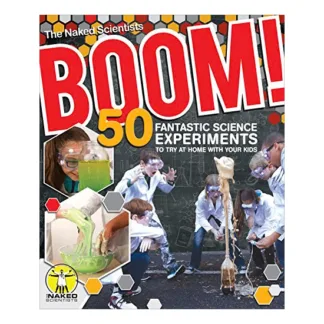Boom 50 Fantastic Science Experiments by The Naked Scientists