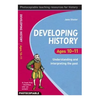 Developing History Ages 10-11