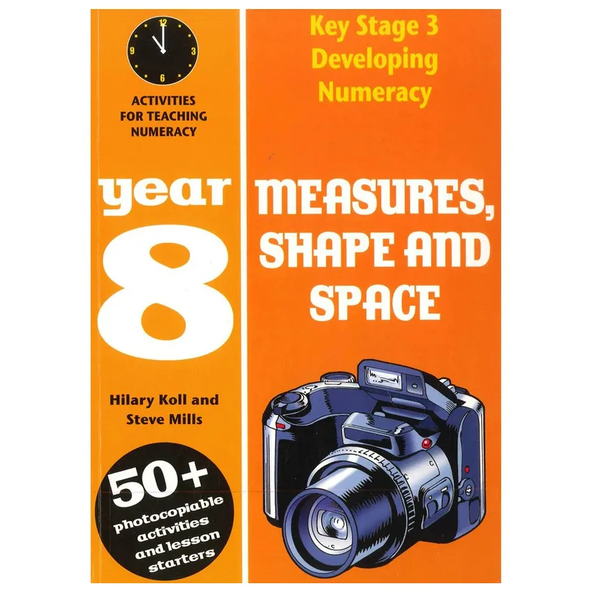 Key Stage 3 Developing Numeracy Measures Shape and Space Year 8