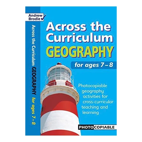 Across the Curriculum Geography For Ages 7 - 8