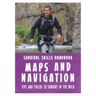 Survival Skills Maps and Navigation by Bear Grylls